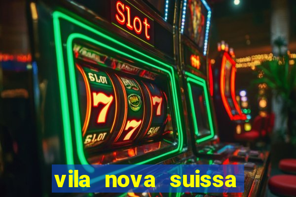 vila nova suissa mogi das cruzes